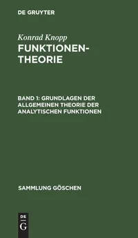 Buy Grundlagen der allgemeinen Theorie der analytischen Funktionen by Konrad Knopp | De Gruyter | German Paperback | 10th Edition | Higher Education Mathematics Textbook — BookShops.in