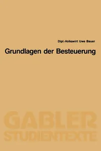 Buy Grundlagen der Besteuerung by Uwe Bauer | Gabler Verlag | German Paperback | 1990 Edition | Taxation Law Textbook — BookShops.in