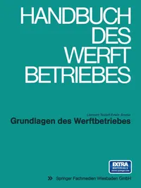 Buy Grundlagen des Werftbetriebes by Lebrecht Tetzlaff | Vieweg+Teubner Verlag | German Hardcover | 1972 Edition | Business & Economics Textbook — BookShops.in