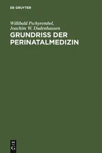 Buy Grundriss Der Perinatalmedizin by Willibald Pschyrembel & Joachim W. Dudenhausen | De Gruyter | German | Paperback | Reprint — BookShops.in
