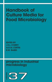Buy Handbook of Culture Media for Food Microbiology: Progress in Industrial Microbiology Volume 37 by J. E. L. Corry, Elsevier Science Ltd, Hardcover, 2nd Edition — BookShops.in