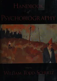 Buy Handbook of Psychobiography by William Todd Schultz | Oxford Univ Pr | Hardcover | 1st Edition | History & Psychology Book — BookShops.in