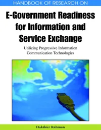 Buy Handbook of Research on E-Government Readiness for Information and Service Exchange: Utilizing Progressive Information Communication Technologies by Hakikur Rahman, Information Science Reference, English, Hardcover — BookShops.in