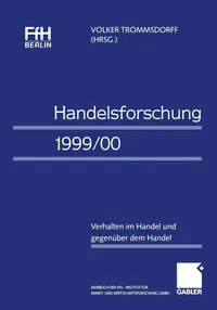 Buy Handelsforschung 1999/00: Verhalten im Handel und gegenüber dem Handel – Jahrbuch der FfH Berlin | Volker Trommsdorff | Gabler | German Hardcover | 2000 Edition | Higher Education Business & Economics Textbook — BookShops.in