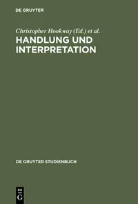 Buy Handlung Und Interpretation: Studien Zur Philosophie Der Sozialwissenschaften (De Gruyter Studienbuch) by Christopher Hookway, Philip Pettit, Wolfgang Grassl – German Paperback Reprint — BookShops.in