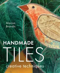 Buy Handmade Tiles: Creative Techniques by Marion Brandis | Hardcover | Crafts, Hobbies & Home | Crowood Press | 2025 — BookShops.in