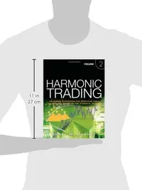 Buy Harmonic Trading Volume Two: Advanced Strategies for Profiting from the Natural Order of the Financial Markets by Scott M. Carney | FT Press | Hardcover | Business & Economics — BookShops.in