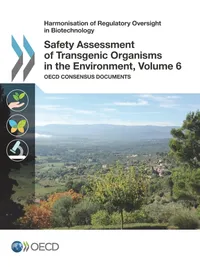 Buy Safety Assessment of Transgenic Organisms: OECD Consensus Documents Volume 6 - Hardcover | OECD | Environmental Economics — BookShops.in