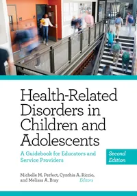 Buy Health-Related Disorders in Children and Adolescents: A Guidebook for Educators and Service Providers by Michelle Perfect, Cynthia Riccio, Melissa Bray (2nd Edition, Paperback, English) - Amer Psychological Assn — BookShops.in