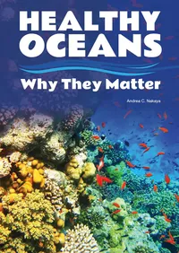 Buy Healthy Oceans: Why They Matter by Andrea C. Nakaya | Referencepoint Pr Inc | English | Paperback | 2022 — BookShops.in