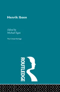 Buy Henrik Ibsen: The Critical Heritage (Critical Heritage Series) by Michael Egan | Routledge Hardcover | European Literature Criticism — BookShops.in