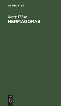 Buy Hermagoras: Ein Beitrag Zur Geschichte Der Rhetorik by Georg Thiele | Walter de Gruyter | German Linguistics | Paperback Reprint — BookShops.in