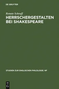 Buy Herrschergestalten Bei Shakespeare: Untersucht Vor Dem Hintergrund Zeitgenössischer Vorstellungen Vom Herrscherideal (Studien Zur Englischen Philologie, 35) by Renate Schruff – De Gruyter Hardcover German Edition — BookShops.in