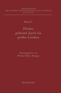 Buy Homer, Gedeutet Durch Ein Groes Lexikon: Akten Des Hamburger Kolloquiums (2012) by Michael Meier-Brügger – De Gruyter German Paperback — BookShops.in