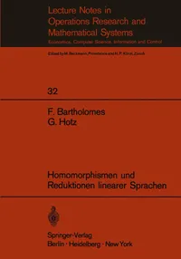Buy Homomorphismen und Reduktionen linearer Sprachen (Lecture Notes in Economics and Mathematical Systems 32) by F. Bartholomes & G. Hotz – Springer-Verlag German Hardcover – Mathematics Textbook for Higher Education — BookShops.in