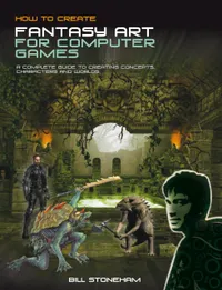 Buy How to Create Fantasy Art for Computer Games by Claire Wallace | Hardcover | A & C Black Publishers | 9781408127629 | Game Art & Design Books — BookShops.in