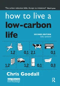 Buy How to Live a Low-Carbon Life by Chris Goodall | Routledge Hardcover | 2nd Edition | Climate Change Guide | Social Sciences Textbook — BookShops.in