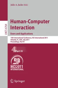 Buy Human-Computer Interaction: Users and Applications by Julie A. Jacko | Springer | 14th International Conference HCI International 2011 | Paperback | English | 9783642216183 — BookShops.in