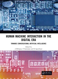 Buy Human Machine Interaction in the Digital Era: Towards Conversational Artificial Intelligence by J. Dhilipan, V. Saravanan, R. Agusthiyar | CRC Press | English | Paperback | 1st Edition — BookShops.in