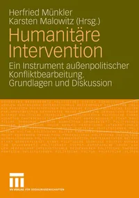 Buy Humanitäre Intervention: Ein Instrument außenpolitischer Konfliktbearbeitung – Herfried Münkler, Karsten Malowitz – Springer VS – German Hardcover – Political Science Textbook — BookShops.in