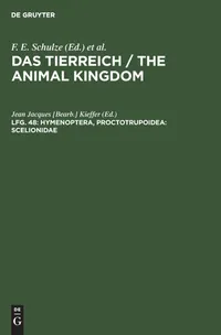 Buy Hymenoptera, Proctotrupoidea: Scelionidae (Das Tierreich, 48) by Kieffer – De Gruyter German Paperback 2019 Reprint — BookShops.in