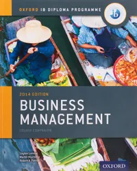 Buy Business Management Course Book 2014 Edition: IB Diploma Programme by Martin Mwenda Muchena, Loykie Lomine, Robert Pierce - Oxford University Press, English, Paperback — BookShops.in