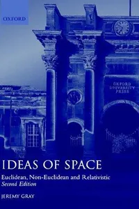 Buy Ideas of Space: Euclidean, Non-Euclidean, and Relativistic by Jeremy Gray | Clarendon Press | Hardcover | 9780198539353 — BookShops.in