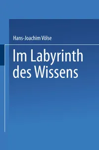 Buy Im Labyrinth des Wissens: Zu Robert Musils Roman Der Mann ohne Eigenschaften by Hans-Joachim Völse, German Hardcover, Deutscher Universitats-Verlag — BookShops.in
