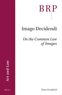 Buy Imago Decidendi: On the Common Law of Images by Peter Goodrich | Brill Academic Pub | English | Paperback | 2017 — BookShops.in