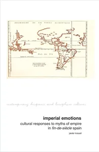 Buy Imperial Emotions: Cultural Responses to Myths of Empire in Fin-de-Siecle Spain by Javier Krauel | Liverpool Univ Pr | English | Paperback — BookShops.in