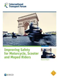 Buy Improving Safety for Motorcycle, Scooter and Moped Riders: OECD Research Report | Bookshops.in — BookShops.in