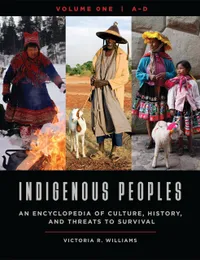 Buy Indigenous Peoples: An Encyclopedia of Culture, History, and Threats to Survival by Victoria R. Williams | ABC-Clio | English Paperback | 2020 Illustrated Edition — BookShops.in
