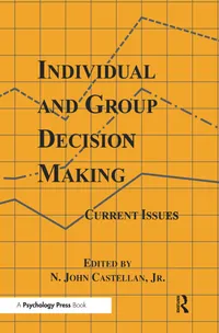 Buy Individual and Group Decision Making: Current Issues by N. John Castellan | Hardcover | 1st Edition | Psychology Press | Cognitive Psychology Textbook — BookShops.in