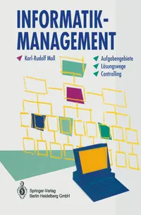 Buy Informatik-Management: Aufgabengebiete - Lösungswege - Controlling by Karl-Rudolf Moll | Springer-Verlag | German Language Hardcover | Software Architecture Book — BookShops.in