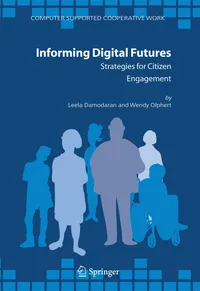 Buy Informing Digital Futures: Strategies for Citizen Engagement by Leela Damodaran and Wendy Olphert | Springer-Verlag | Hardcover | 2006 Edition | Design & Technology Textbooks — BookShops.in