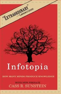 Buy Infotopia (English, Cass R. Sunstein) — BookShops.in