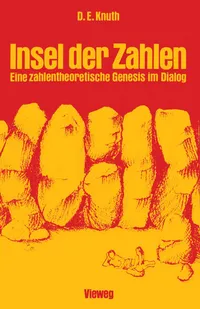 Buy Insel der Zahlen: Eine Zahlentheoretische Genesis im Dialog | Donald E. Knuth | Vieweg+Teubner | German Hardcover | Mathematics Book — BookShops.in