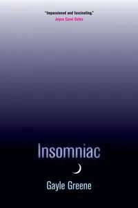 Buy Insomniac by Gayle Greene | Univ of California Pr | English | Paperback | 1st Edition | 9780520259966 — BookShops.in