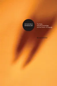 Buy Intangible Materialism: The Body, Scientific Knowledge, and the Power of Language by Ronald Schleifer - Univ of Minnesota Pr, English, Paperback — BookShops.in