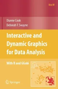 Buy Interactive and Dynamic Graphics for Data Analysis (English, Dianne Cook | A. Buja | Deborah F. Swayne) — BookShops.in