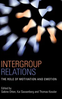 Buy Intergroup Relations: The Role of Motivation and Emotion by Sabine Otten, Kai Sassenberg, Thomas Kessler | Psychology Press | Hardcover | 1st Edition | 2009 | Higher Education Textbook — BookShops.in