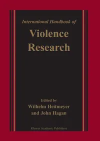 Buy International Handbook of Violence Research by Wilhelm Heitmeyer and John Hagan | Springer-Verlag | English Paperback | 2003 Edition — BookShops.in
