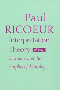 Buy Interpretation Theory: Discourse and the Surplus of Meaning by Paul Ricoeur | Texas Christian Univ Pr | Hardcover | Linguistics Book — BookShops.in