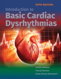 Buy Introduction To Basic Cardiac Dysrhythmias 5th Edition by Sandra Atwood, Cheryl Stanton, Jenny Storey Davenport | Jones and Bartlett Publishers | English Paperback | 9781284139686 — BookShops.in