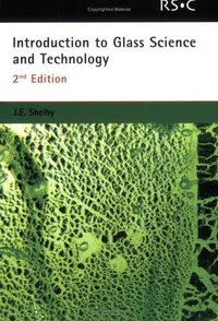 Buy Introduction to Glass Science and Technology by James E. Shelby | Royal Society of Chemistry | Hardcover | 2nd Edition | Material Science & Engineering Textbook — BookShops.in