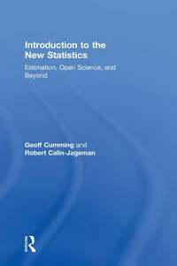 Buy Introduction to the New Statistics: Estimation, Open Science, and Beyond by Geoff Cumming, Robert Calin-Jageman | Routledge | English | Paperback | 1st Edition — BookShops.in