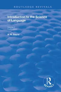 Buy Introduction to the Science of Language Vol 2 by A. H. Sayce | Routledge Revivals | Hardcover | 4th Edition | Linguistics Textbook for Higher Education — BookShops.in