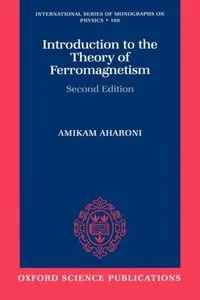 Buy Introduction to the Theory of Ferromagnetism by Amikam Aharoni (Hardcover, 2nd Edition) | Clarendon Press | Physics & Engineering Book — BookShops.in