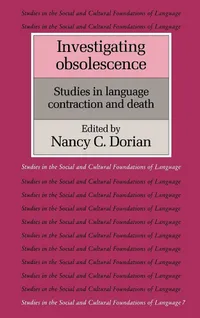 Buy Investigating Obsolescence: Studies in Language Contraction and Death (Studies in the Social and Cultural Foundations of Language) by Nancy C. Dorian | Buy at Bookshops.in — BookShops.in
