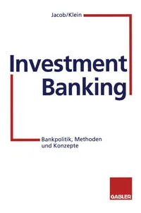 Buy Investment Banking: Bankpolitik, Methoden und Konzepte by Jacob, Klein, Nick – Gabler Hardcover German Edition – Business & Finance Economics Textbook — BookShops.in